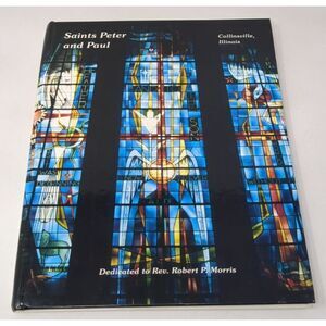 Saints Peter & Paul Catholic Church‎ Collinsville Illinois History Registry Book